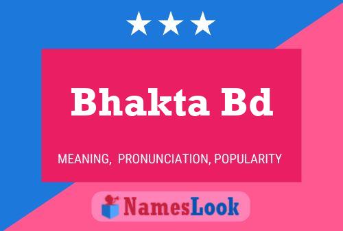 Bhakta Bd 名字海报