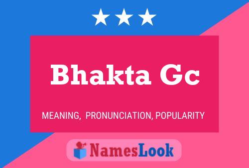 Bhakta Gc 名字海报