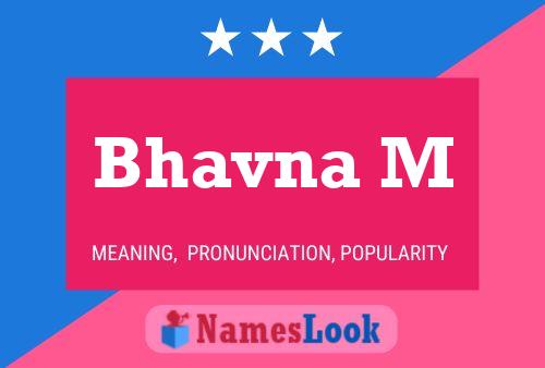 Bhavna M 名字海报