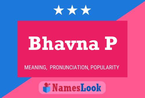 Bhavna P 名字海报