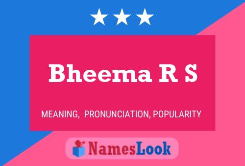 Bheema R S 名字海报