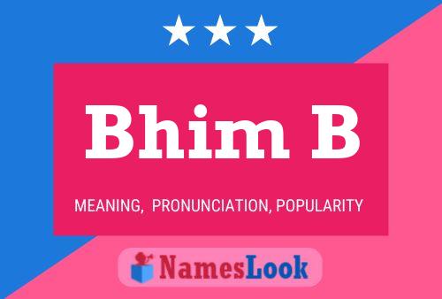 Bhim B 名字海报