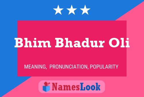 Bhim Bhadur Oli 名字海报