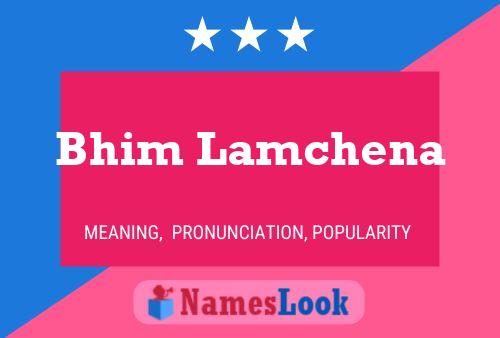 Bhim Lamchena 名字海报