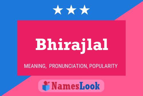 Bhirajlal 名字海报