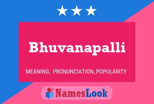 Bhuvanapalli 名字海报