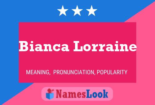 Bianca Lorraine 名字海报