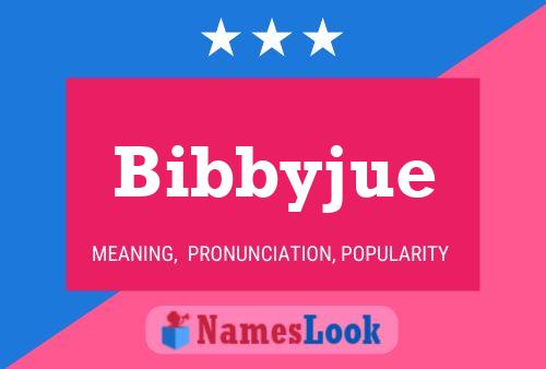 Bibbyjue 名字海报