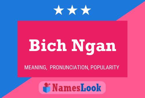 Bich Ngan 名字海报