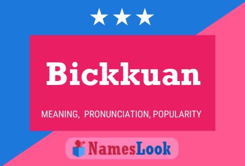 Bickkuan 名字海报