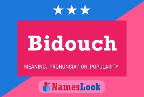 Bidouch 名字海报