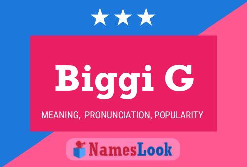 Biggi G 名字海报