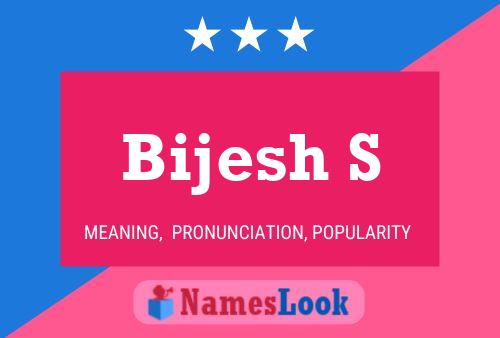 Bijesh S 名字海报