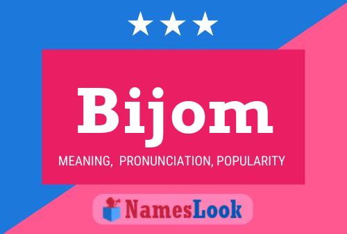 Bijom 名字海报