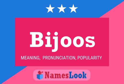 Bijoos 名字海报