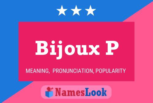 Bijoux P 名字海报