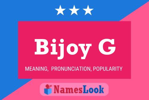 Bijoy G 名字海报