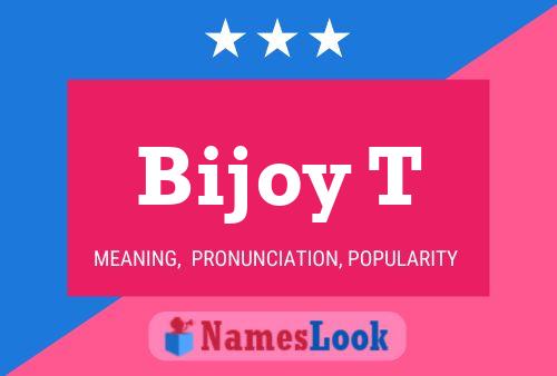 Bijoy T 名字海报