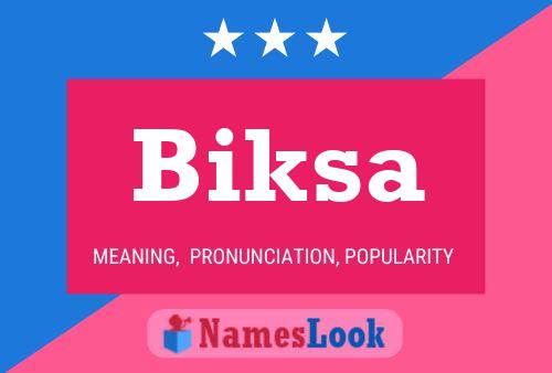 Biksa 名字海报