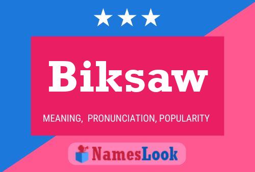 Biksaw 名字海报