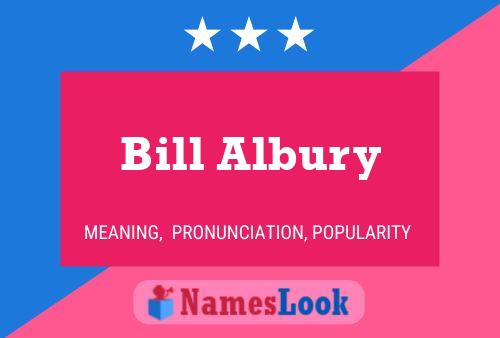 Bill Albury 名字海报