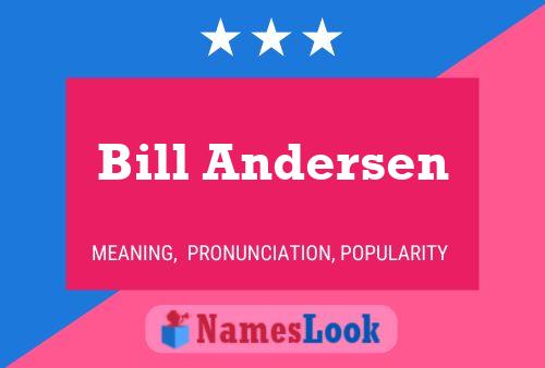 Bill Andersen 名字海报