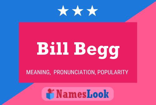 Bill Begg 名字海报