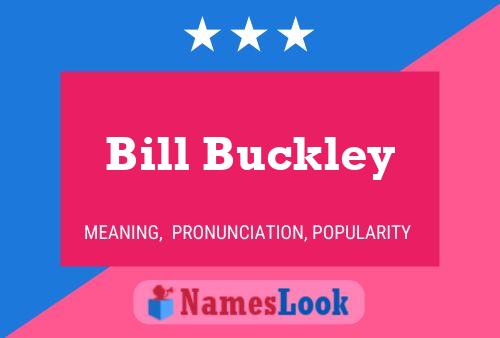 Bill Buckley 名字海报