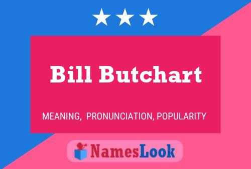 Bill Butchart 名字海报