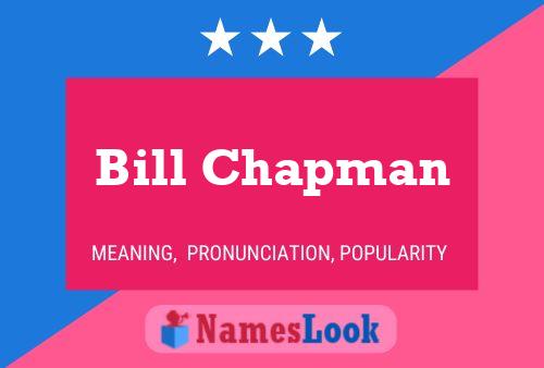 Bill Chapman 名字海报