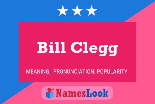 Bill Clegg 名字海报