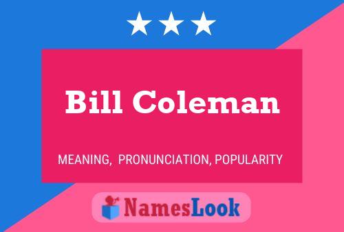 Bill Coleman 名字海报