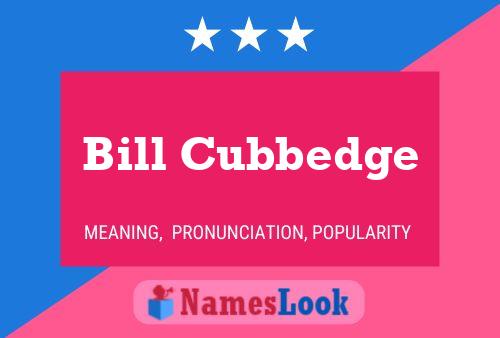 Bill Cubbedge 名字海报