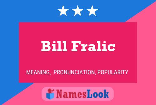 Bill Fralic 名字海报