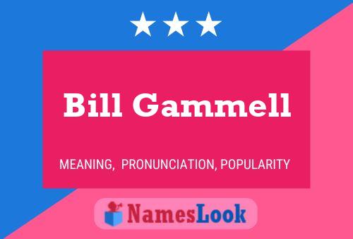 Bill Gammell 名字海报