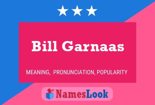 Bill Garnaas 名字海报