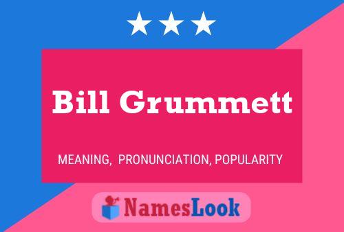 Bill Grummett 名字海报