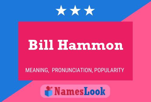 Bill Hammon 名字海报