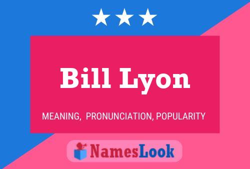 Bill Lyon 名字海报