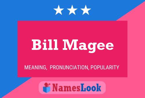 Bill Magee 名字海报