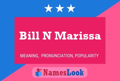 Bill N Marissa 名字海报