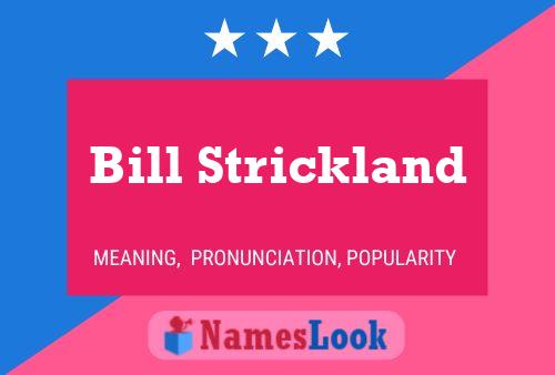 Bill Strickland 名字海报