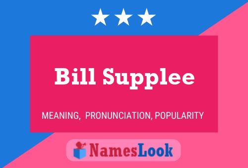 Bill Supplee 名字海报