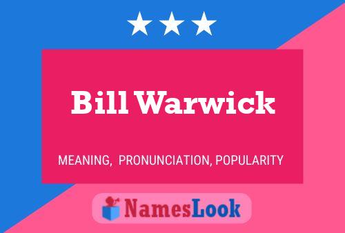 Bill Warwick 名字海报