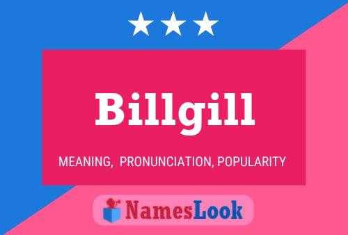 Billgill 名字海报