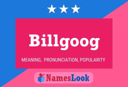 Billgoog 名字海报