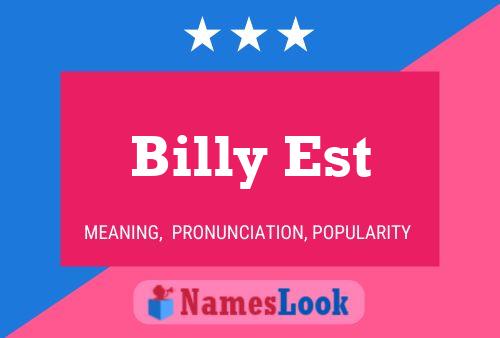 Billy Est 名字海报