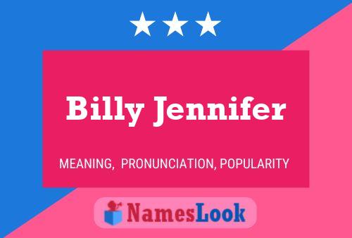 Billy Jennifer 名字海报