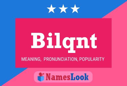 Bilqnt 名字海报