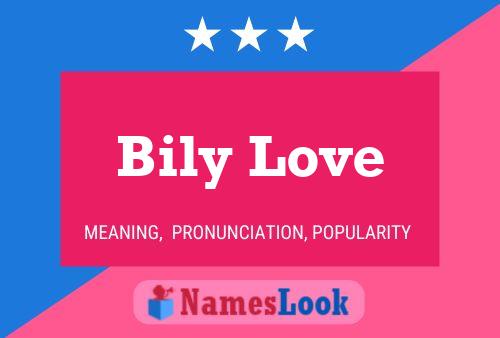 Bily Love 名字海报